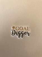 #Goal Digger Flatback Resin Planar Laser Cut Acrylics